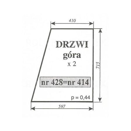 SZYBA 414 421 428 DRZWI GÓRA URSUS 3512 C360 MF235 NT KOJA NIMET DE 25